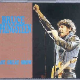 Bruce Springsteen - Last Great Show ( 3 CD SET )( Silver Rarities )( Brendan Byrne Arena , New Jersey , 1984 ) front cover