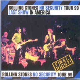 Rolling Stones - Last Show In America ( No Security Tour 1999 ) ( 2 CD set ) front cover
