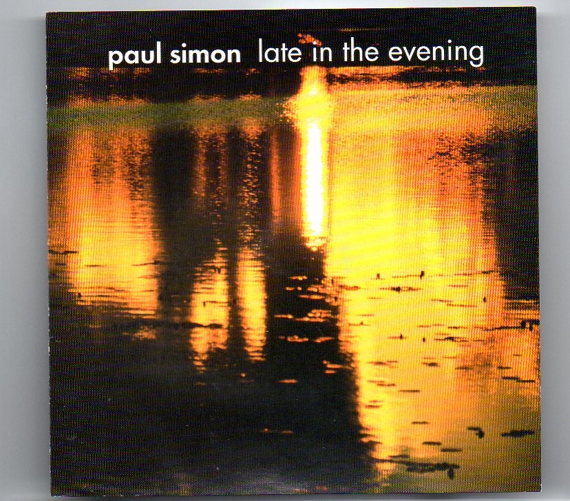Simon & Garfunkel – Late In The Evening ( Paul Simon Live In Concert 1992 in the USA ) front cover Simon & Garfunkel - Late In The Evening ( Paul Simon Live In Concert 1992 in the USA ) front cover