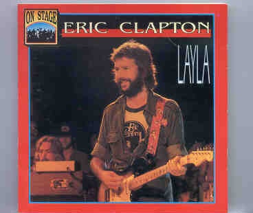 Eric Clapton – Layla ( On Stage ) ( Sta. Monica Civic Auditorium , CA , USA , February 11th , 1978 ) front cover Eric Clapton - Layla ( On Stage ) ( Sta. Monica Civic Auditorium , CA , USA , February 11th , 1978 ) front cover