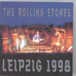Rolling Stones - Leipzig 1998 ( August 28th , 1998 ) ( 2 CD SET ) front cover