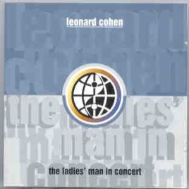 Leonard Cohen - The Ladies Man In Concert ( 2 CD set ) ( Flashback )( Zurich , Switzerland , May 21st , 1993 ) front cover