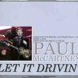 Paul McCartney - Driving Tour 2002   First Day Of The US Tour 2002  LET IT DRIVIN' ( 3 CD set ) front cover