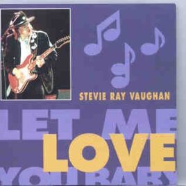 Stevie Ray Vaughan - Let Me Love You Baby ( Nichols Arena , Denver , USA , 1989 ) ( Big Music ) front cover