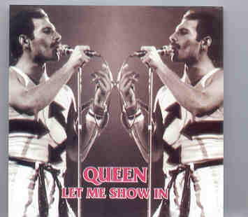 Queen – Let Me Show In ( 2 CD set )( Sports Palace , Milan , Italy , September 15th , 1984 ) front cover Queen - Let Me Show In ( 2 CD set )( Sports Palace , Milan , Italy , September 15th , 1984 ) front cover