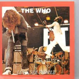 The Who - Let's See People  ( London , UK , May 18th , 1974 vol. 3 )  ( Oil Well ) front cover