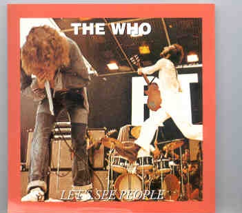 The Who – Let’s See People ( London , UK , May 18th , 1974 vol. 3 ) ( Oil Well ) front cover The Who - Let's See People ( London , UK , May 18th , 1974 vol. 3 ) ( Oil Well ) front cover