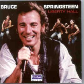 Bruce Springsteen - Liberty Hall ( 2 CD set ) ( Mistral ) ( Houston , TX , USA , March 9th & 10th , 1974 ) front cover
