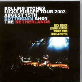 Rolling Stones - Licks Europe Tour 2003 Rotterdam ( August 15th , 2003 , Rotterdam Ahoy ,  Netherlands ) front cover
