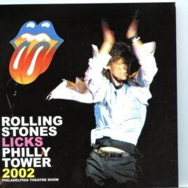 The Rolling Stones – Licks Philly Tower 2002 – Philadelphia Theatre Show (2 CD) front cover