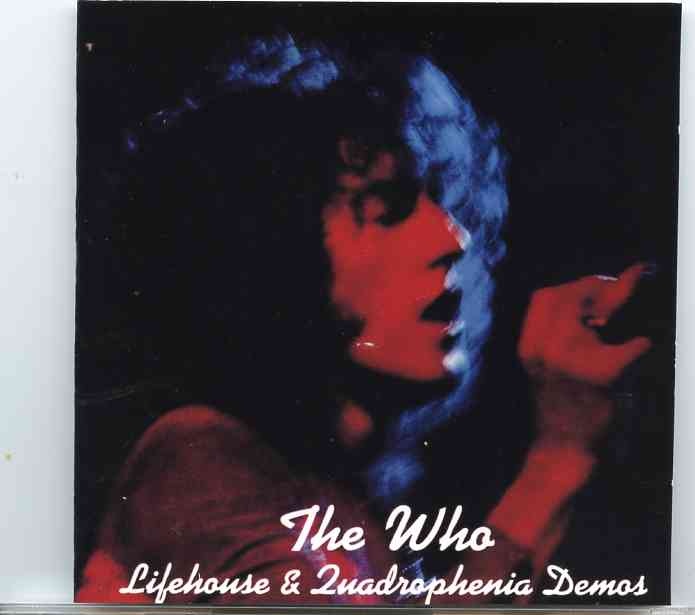 The Who – Lifehouse & Quadrophenia Demos ( 2 CD ) ( Olympic Studios London , UK , 1970 & 1973 ) front cover The Who - Lifehouse & Quadrophenia Demos ( 2 CD ) ( Olympic Studios London , UK , 1970 & 1973 ) front cover