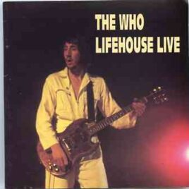 The Who - Lifehouse Live ( 1 CD ) ( Live at The Young Vic , London , UK , April 1971 ) front cover