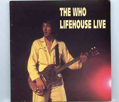 The Who – Lifehouse Live ( 1 CD ) ( Live at The Young Vic , London , UK , April 1971 ) front cover The Who - Lifehouse Live ( 1 CD ) ( Live at The Young Vic , London , UK , April 1971 ) front cover
