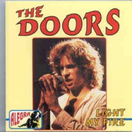 The Doors - Light My Fire  ( Alegra ) front cover
