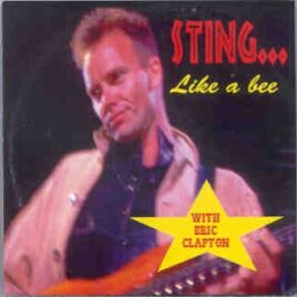 Sting / The Police - Like A Bee  ( With Bonus Eric Clapton )( Live at Coast Dome , Tampa , FL , USA , Feb 2nd , 1994 )( 2 CD Set ) front cover