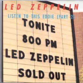 Led Zeppelin - Listen To This , Eddie   ( Part Two )   ( Silver Rarities ) ( The Forum , California , June 21st , 1977 ) front cover