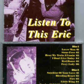 Jimi Hendrix - Listen To This , Eric ( 2 CD SET ) ( London , February 24th , 1969 )