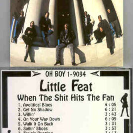 Little Feat - When The Shit Hits The Fan ( Oh Boy Recs. )