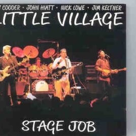 Little Village - Stage Job ( Swingin Pig ) ( 2 CD set ) ( Arie Crown Theatre , Chicago , April 15th , 1992 ) front cover