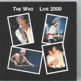 The Who - Live 2000  ( 2 CD SET ) ( December 29th , 1999 , Sheppherds Bush Empire , London , UK ) front cover