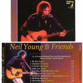 Neil Young / CSNY - Live And Rare ( Yellow Dog ) ( 13 Astonishing Live Performances )
