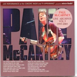 Paul McCartney – Live Archives Vol 3 ( 1997 - 2001 ) ( Misterclaudel ) ( Live Performances in Concert , Radio & TV Appearances ) front cover