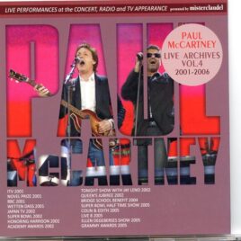 Paul McCartney – Live Archives Vol 4 ( 2001 - 2006 ) ( Misterclaudel ) ( Live Performances in Concert , Radio & TV Appearances ) front cover