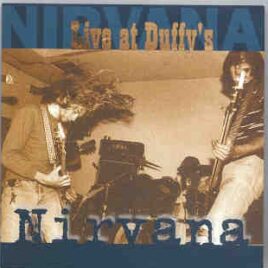 Nirvana - Live at Duffy's ( Duffy's Bar , Lincoln , Nebraska , USA , May 14th , 1990 ) front cover