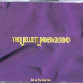 Lou Reed / Velvet Underground - Live At End Cole Ave ( 2 CD set ) ( Dallas , Texas , October 1969 ) front cover