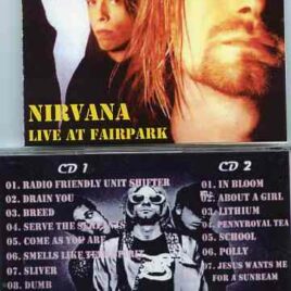 Nirvana - Live at Fairpark ( 2 CD SET ) ( December 5th , 1993 , Fairpark Coliseum , Dallas , Texas , USA )