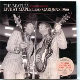 The Beatles – Live At Maple Leaf Gardens 1966 (2 CD) – Misterclaudel front cover