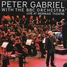 P. Gabriel / GENESIS / P. Collins - Live At Mermaid Theater ( Peter Gabriel With The BBC Orchestra ) ( Mermaid Theater , London , UK , October 19th , 2011 )