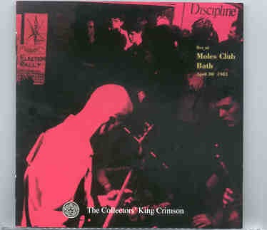 King Crimson – Live at Moles Club , Bath ( April 30th 1981 ) front cover King Crimson - Live at Moles Club , Bath ( April 30th 1981 ) front cover