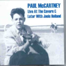 Paul McCartney - Live At The Cavern Club & Later With Jools Holland front cover