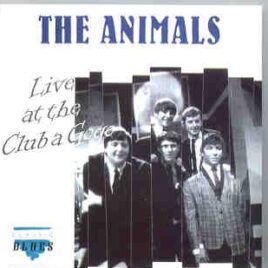 Eric Burdon and The Animals - Live At The Club A Go Go front cover