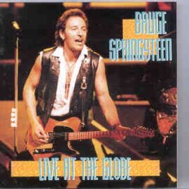 Bruce Springsteen - Live At The Globe ( 2 CD set ) ( Great Dane ) ( Stockholm , Sweden , June 17th , 1992 ) front cover