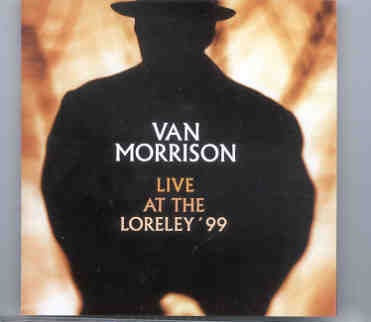 Van Morrison – Live At The Loreley ’99 front cover Van Morrison - Live At The Loreley '99 front cover