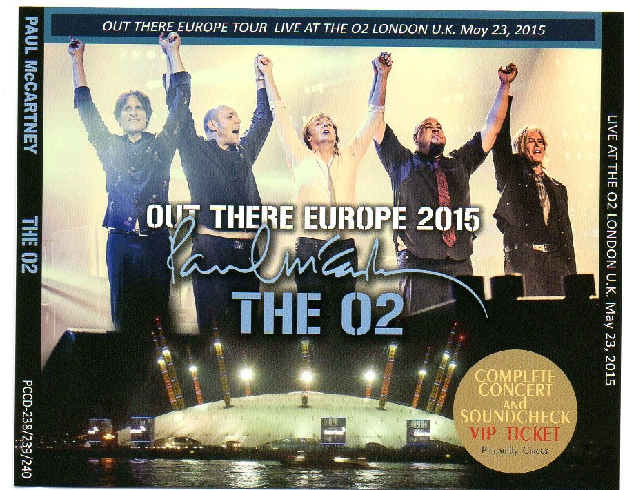 Paul McCartney – The 02 ( ( 3 CD SET )( Piccadilly Circus ) ( Out There Live at the 02 London , UK , May 23rd , 2015 ) front cover Paul McCartney - The 02 ( ( 3 CD SET )( Piccadilly Circus ) ( Out There Live at the 02 London , UK , May 23rd , 2015 ) front cover