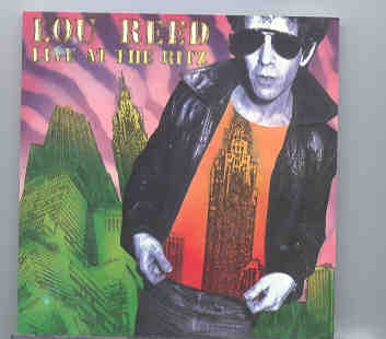 Lou Reed / Velvet Underground – Live At The Ritz front cover Lou Reed / Velvet Underground - Live At The Ritz front cover
