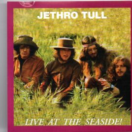 Jethro Tull - Live At The Seaside ( Live in Jacksonville , FL , USA , October 6th , 1970 )  ( Oil Well ) front cover