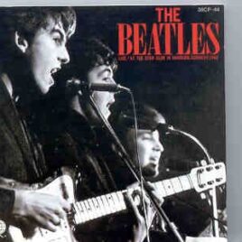 The Beatles - Live At The Star Club in Hamburg Germany ( Teichiku ) front cover