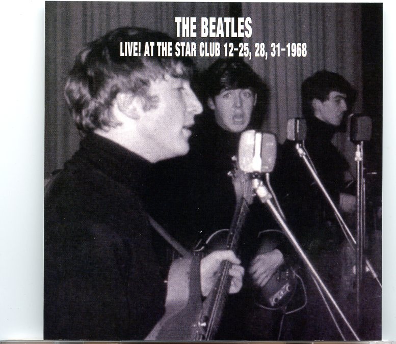 The Beatles – Live at the Star Club (2 CD) front cover The Beatles – Live at the Star Club (2 CD) front cover
