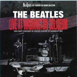 The Beatles - Live At Washington Coliseum (1CD+1DVD) The First Concert In United States Of America 1964 ( 2014 SGT Records ) front cover