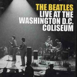DVD The Beatles - Live At The Washington DC Coliseum ( Feb 11th , 1964 COMPLETE VIDEO VERSION )