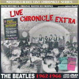 The Beatles - Live Chronicles Extra ( 2 CD SET ) ( Misterclaudel ) ( Beatles 1962-1966 Unreleased Newly Discovered )