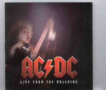 Ac-Dc – Live From The Bullring ( Madrid , July 10th , 1996 ) front cover AC/DC - Live From The Bullring ( Madrid , July 10th , 1996 ) front cover