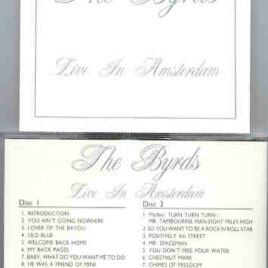 The Byrds - Live In Amsterdam ( 2 CD set )  ( Swingin' Pig Recs. )