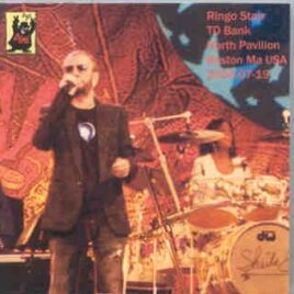 Ringo Starr - Live In Boston 2006 ( 2 CD SET ) ( TD Bank North Pavillion , Boston , MA , July 19th , 2006 ) front cover