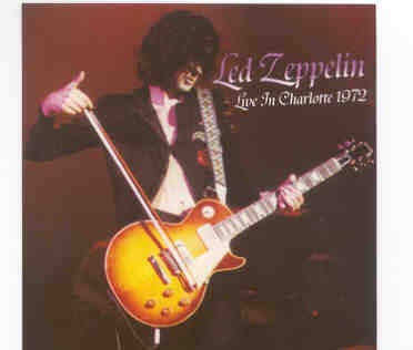 Led Zeppelin – Live In Charlotte 1972 ( 2 CD set ) ( Charlotte Coliseum , Charlotte , North Carolina , USA , June 9th , 1972 ) front cover Led Zeppelin - Live In Charlotte 1972 ( 2 CD set ) ( Charlotte Coliseum , Charlotte , North Carolina , USA , June 9th , 1972 ) front cover