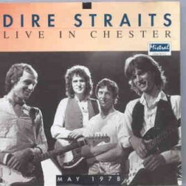 Dire Straits - Live In Chester ( Mistral ) ( Chester , UK , May 1978 ) front cover